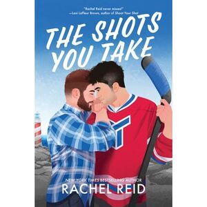 The Shots You Take -- Rachel Reid